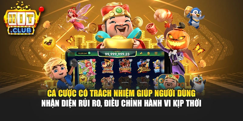 Cá cược có trách nhiệm giúp người dùng nhận diện rủi ro, điều chỉnh hành vi kịp thời