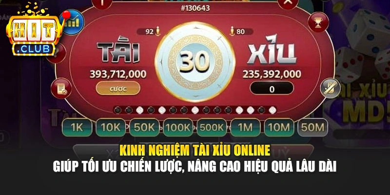 Kinh nghiệm Tài Xỉu online giúp tối ưu chiến lược, nâng cao hiệu quả lâu dài