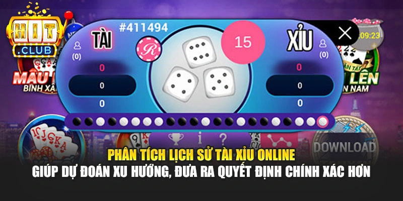 Phân tích lịch sử Tài Xỉu online giúp dự đoán xu hướng, đưa ra quyết định chính xác hơn