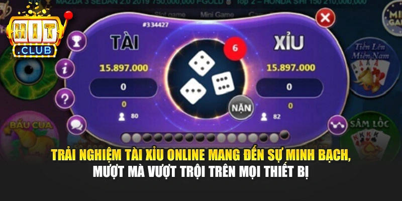 Trải nghiệm Tài Xỉu online mang đến sự minh bạch, mượt mà vượt trội trên mọi thiết bị